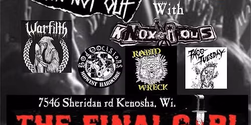 Down Not Out \/\/ Knoxious \/\/ Warfilth \/\/ Bad Decisions \/\/ Rabid Wreck \/\/ Taco Tuesday