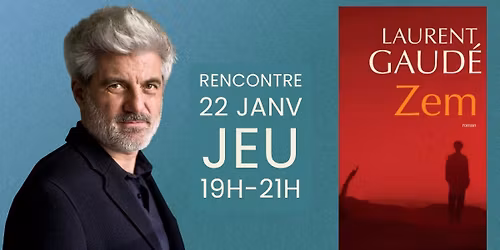 Rencontre-D\u00e9dicace \u00b7 Laurent Gaud\u00e9 \u00b7 Zem