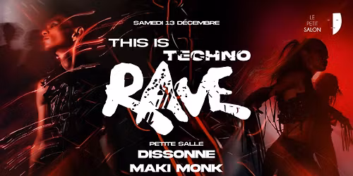 THIS IS TECHNO (Rave) : Dissonne, Maki Monk
