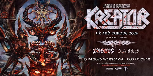 Kreator + Carcass, Exodus, Nails \/ 15 IV 2026 \/ Warszawa