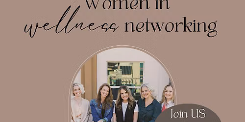 Women in Wellness Collective: Monthly Networking Lunch (4th Tuesday)