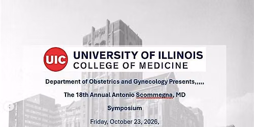 Department of Obstetrics and Gynecology 18th Annual Scommegna Symposium