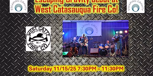 Escaping Gravity debut at West Catasauqua Fire Co