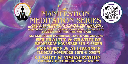 Manifestion Meditation Series: Week 1