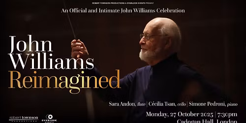 John Williams Reimagined (London)