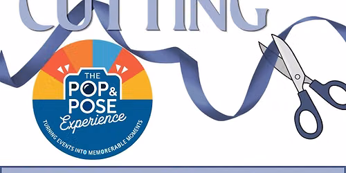 Ribbon Cutting for The Pop & Pose Experience