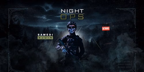 NIGHT OPS - 1\u00e8re Nocturne