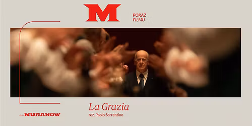 \u2696\ufe0f "LA GRAZIA" re\u017c. Paolo Sorrentino | \ud83c\uddee\ud83c\uddf9 Nagroda na festiwalu w Wenecji dla Toniego Servillo