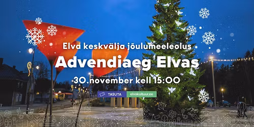 Advendiaja avamine Elvas