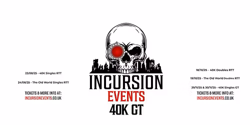 Incursion Events 40K Singles GT 29 - 30\/11\/25