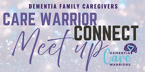 July Care Warrior Connect Meetup | Support Group