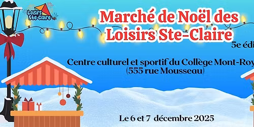 March\u00e9 de No\u00ebl des Loisirs Ste-Claire - 5e \u00e9dition