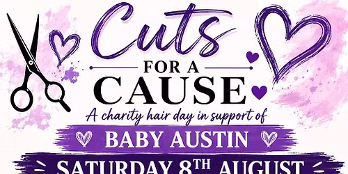 Cuts for a cause. A charity Hair day in memory of Baby Austin