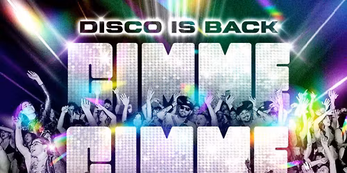 GIMME GIMME DISCO