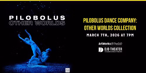 Pilobolus Dance Company: Other Worlds Collection