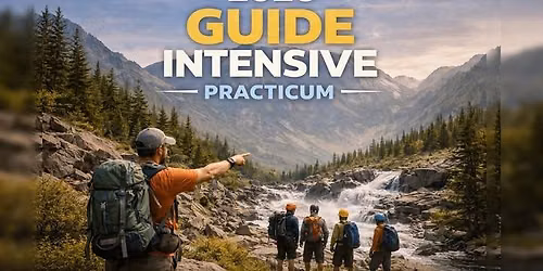 Guide Intensive — Step Onto the Trail