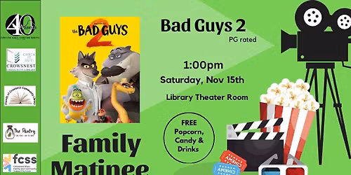 Family Movie Matinee - Bad Guys 2