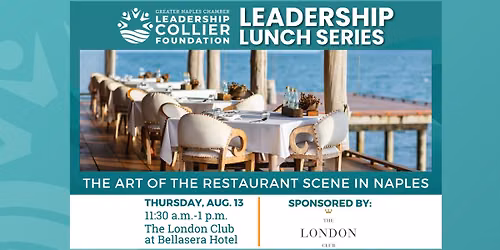 LCF Leadership Lunch: The Art of the Restaurant Scene in Naples