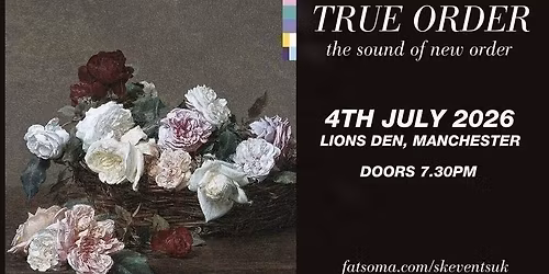 True Order - The Sound Of  New Order - Live In Manchester - 4th July 2026