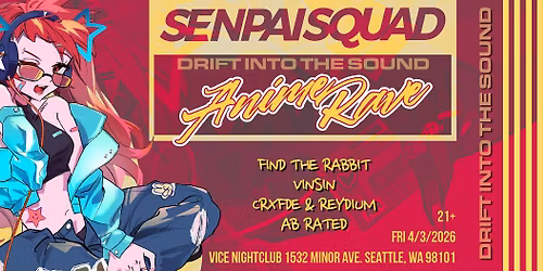 WRG Presents Senpai Squad Anime Rave