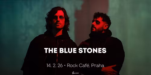The Blue Stones \u2022 Praha