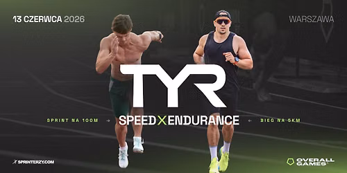 TYR | Speed x Endurance |13.06.2026 Warszawa