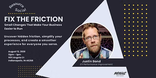 Fix the Friction: Small Changes That Make Your Business Easier to Run