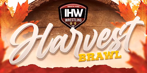 IHW Wrestling: Harvest Brawl - Miramichi