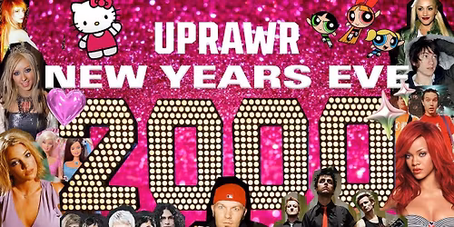 UPRAWR: New Years Eve 2026 - 2000s \/ Y2K Themed New Years Party!