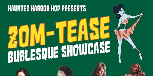 ZOM-Tease Burlesque Showcase