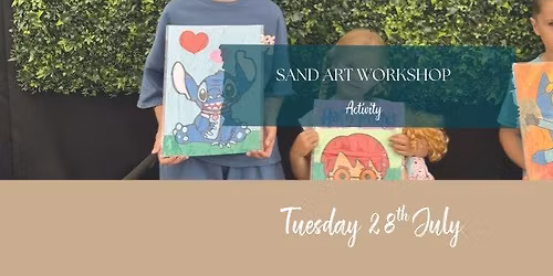 SAND ART WORKSHOP - Customers Only