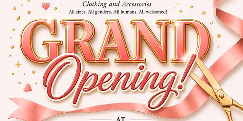 \ud83c\udf3c The Second Bloom Thrift, Grand Opening! \ud83c\udf3c 
