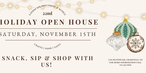 22nd Annual Holiday Open House