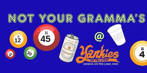 NOT YOUR GRAMMA'S BINGO NIGHT