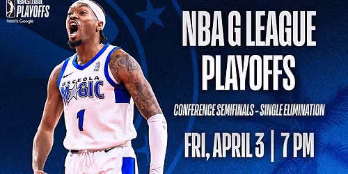 NBA G League Playoffs - Conference Semifinals vs. Motor City Cruise