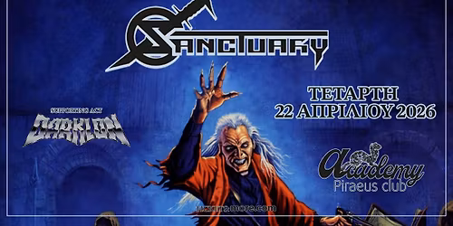 SANCTUARY w\/supporting act DARKLON live at PIRAEUS CLUB ACADEMY