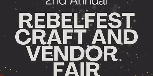 Rebelfest Craft and Vendor Fair