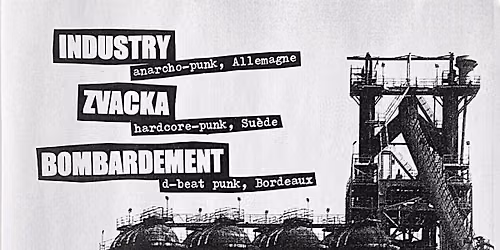 concert: INDUSTRY + ZVACKA + BOMBARDEMENT