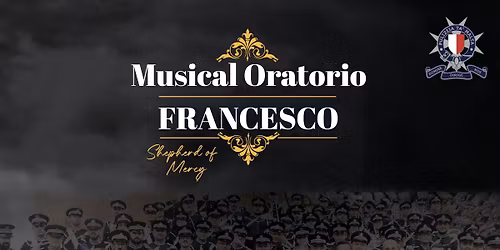 Musical Oratorio FRANCESCO \u2013 Shepherd of Mercy