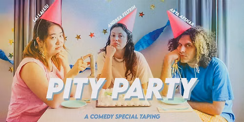 Pity Party | Comedy Special Taping | July 9th Vancouver BC