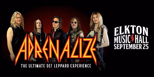 ADRENALIZE \u2013 The Ultimate Def Leppard Experience