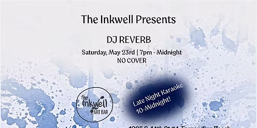 DJ REVERB at The Inkwell - Free Entry