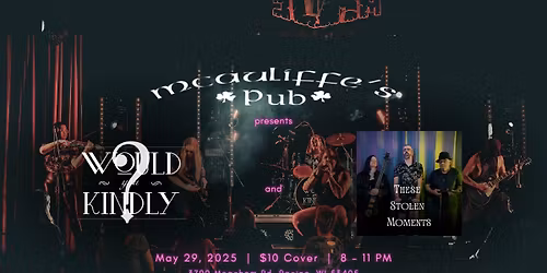 McAuliffe's Pub presents Would You Kindly? and These Stolen Moments