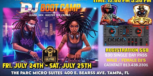 Tampa DJ Boot Camp July 24th and 25th 12 - 5:30 PM