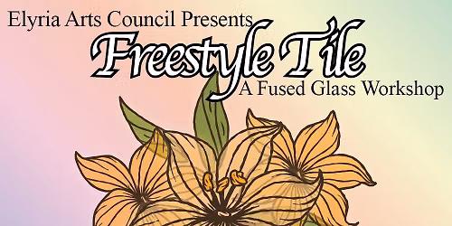 Freestyle Tile: A Fused Glass Workshop & Fundraiser
