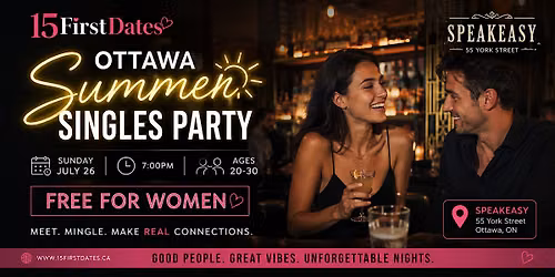 Ottawa Summer Singles Party (Ages 19-30) - FREE for ladies!