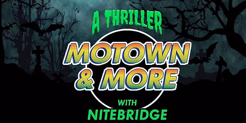 A Thriller Motown & More with Nitebridge
