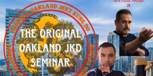 The Original Oakland JKD Seminar