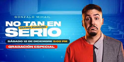 GONZALO MIHAIL EN NO TAN EN SERIO