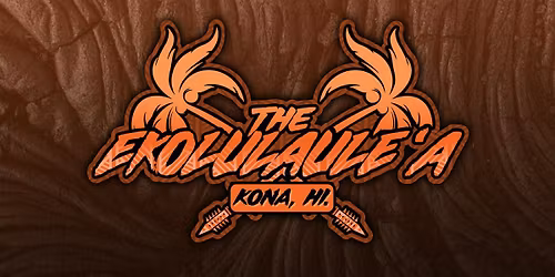 EKOLULAULE'A - KONA